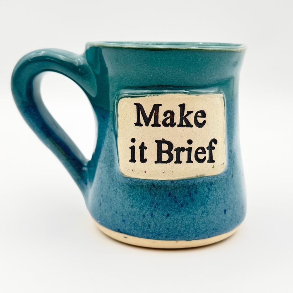 Handmade Pottery Mug – “Make it Brief” – Blue Speckled Glaze – 20 oz - Rustic